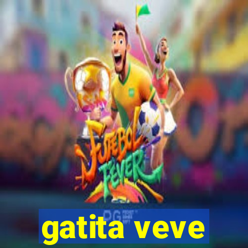 gatita veve